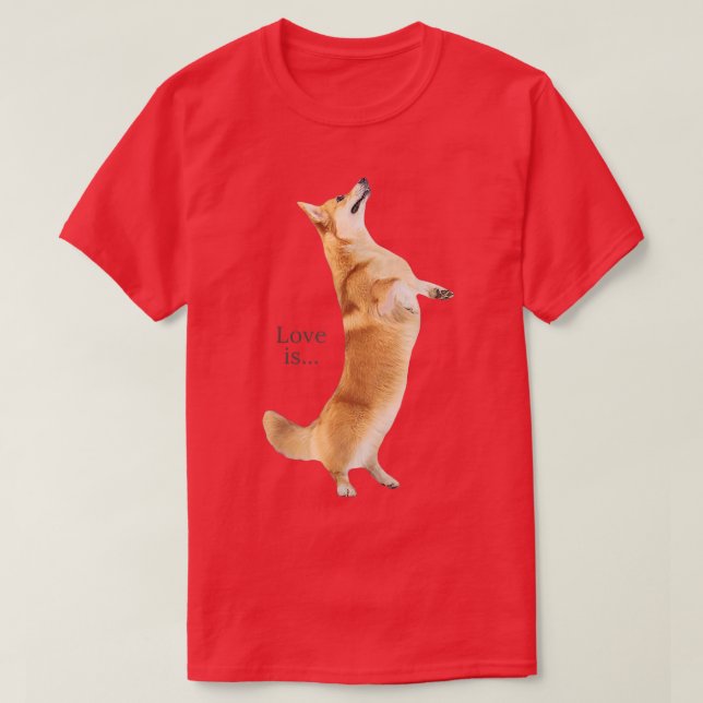 Corgi Shirt Love Is Dog Mom Dad Tee Puppy Pet Wome (Design Front)