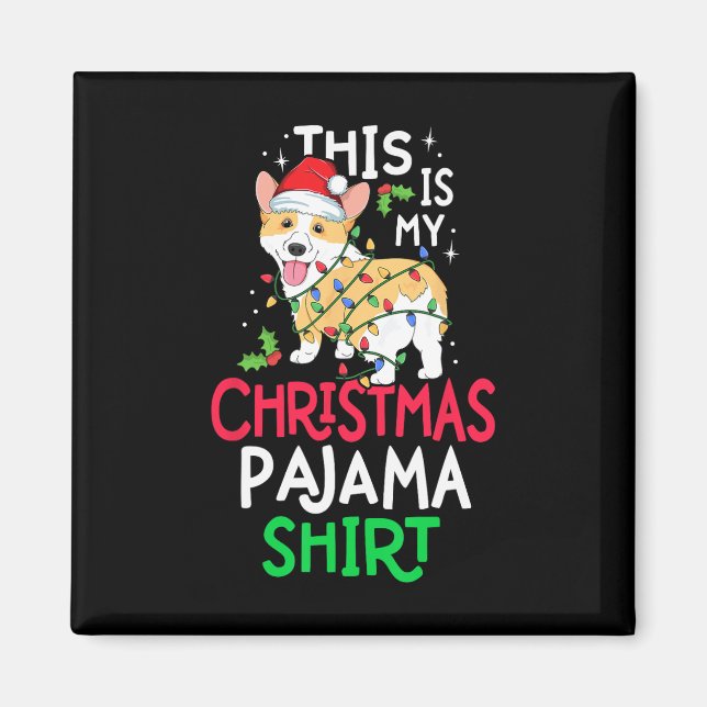 Corgi Tree Light Dog Xmas This Is My Christmas Pyj Magnet (Front)