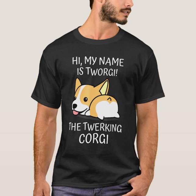 Corgi Twerk Twerking Dog Breed Dog Fun T-Shirt (Front)