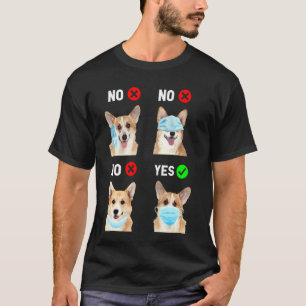 Corgi Wear Face Mask Right Social Distance Funny D T-Shirt