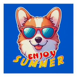 Corgi wears sunglasses Enjoy summer Poster