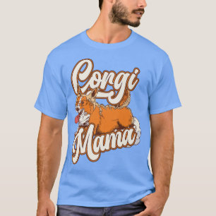 Corgi Women Girls Puppy Mum Dog Mama Lover Gift T-Shirt