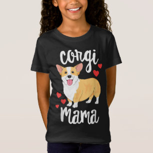 Corgi Women Girls Puppy Mum Dog Mama Lover Gift T-Shirt
