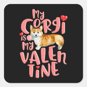 Corgi Women My Corgi Is My Valentine Premium Square Sticker
