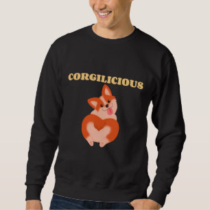 Corgilicious Cute Corgi For Dog 210 Sweatshirt