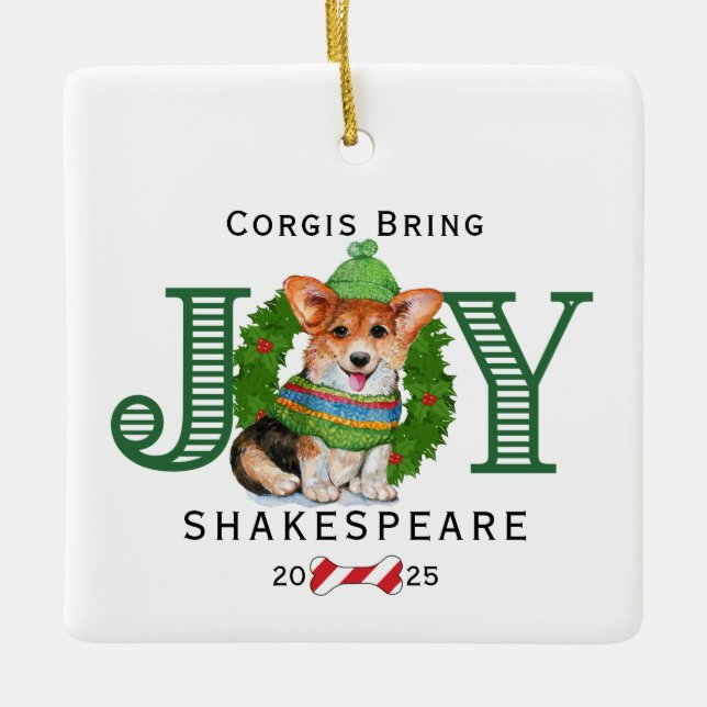Corgis Bring Joy Ceramic Ornament (Front)