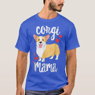 Corgis Women Girls Puppies Mom Dog Mama Lover T-Shirt