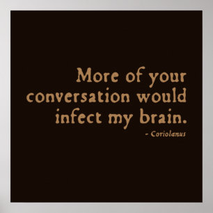 Coriolanus Insult (16thC version) Poster