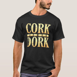 Cork Dork Wine Drinker Graphic T-Shirt