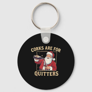 Corks Are For Quitters Retro Santa Claus Drinking Key Ring