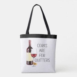 "Corks Are For Quitters" Watercolor Red Wine Glass Tote Bag