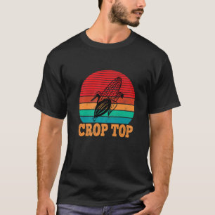 Corn Crop Top Corn Lover Summer Funny Farmer Farmi