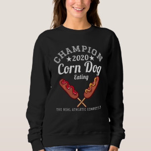Corn Dog Competitive Eating Contest Champion 2020 Sweatshirt