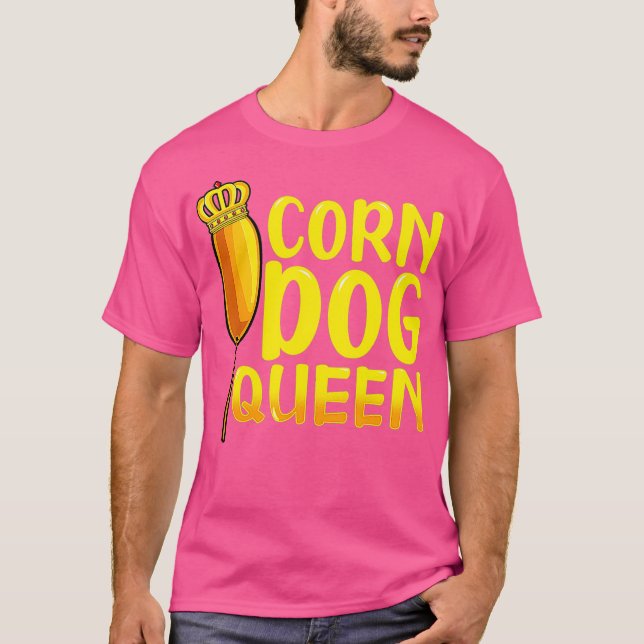 Corn Dog Queen Shirt - Funny Corndog Hot Dog (Front)