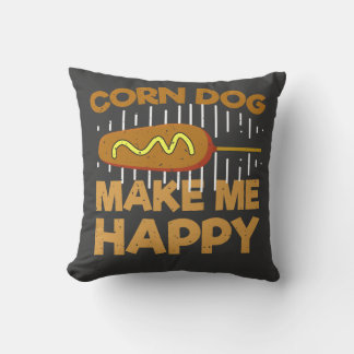 Corn Dogs Make Me Happy – Funny Foodie Cushion