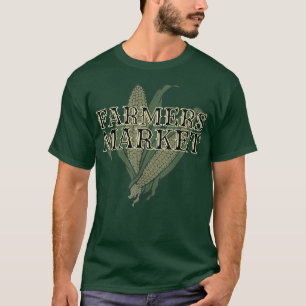 Corn Farmers Market, Support Local farms, crops, F T-Shirt