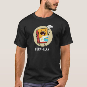 Corn-flak Sassy Cereal Pun Dark T-Shirt