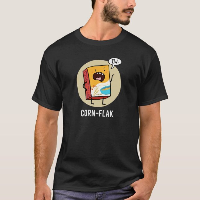 Corn-flak Sassy Cereal Pun Dark T-Shirt (Front)