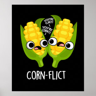 Corn-flict Funny Corn Pun Dark BG Poster