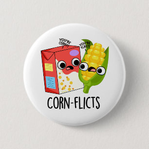 Corn-flict Funny Cornflake Corn Pun  6 Cm Round Badge