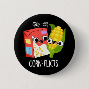 Corn-flicts Funny Cornflake Corn Pun 6 Cm Round Badge