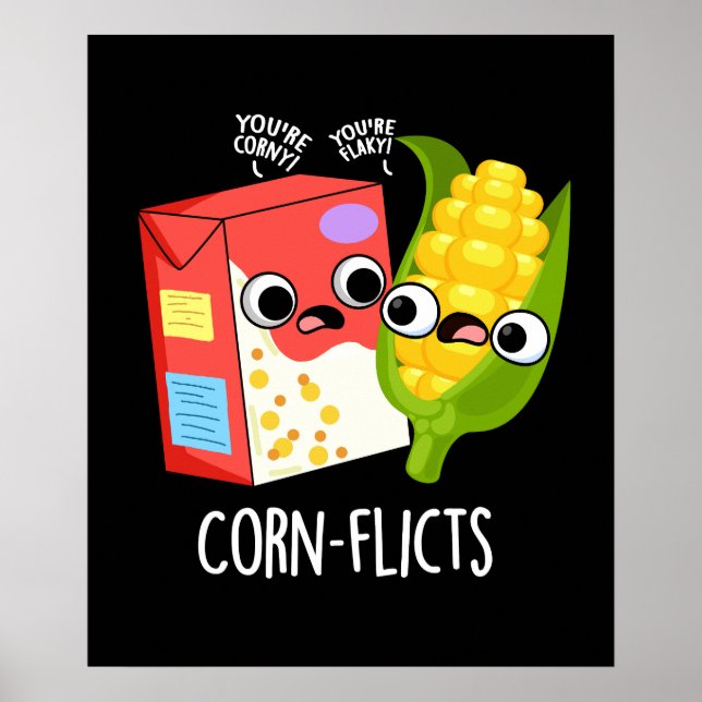 Corn-flicts Funny Cornflake Corn Pun Poster (Front)