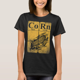 Corn Periodic Table Elements   Farmer Farm Corn   T-Shirt
