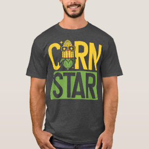 Corn Star Funny Farmer Farming Lover T-Shirt