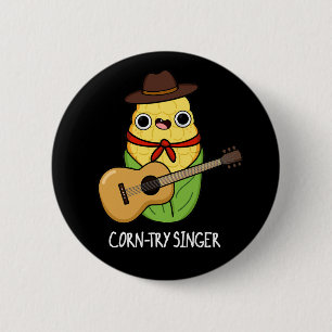 Corn-try Singer Funny Corn Pun Dark BG 6 Cm Round Badge
