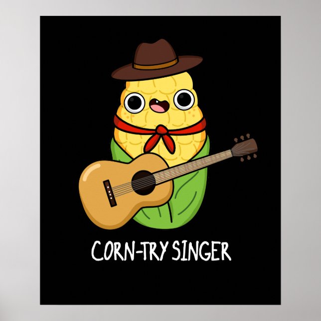 Corn-try Singer Funny Corn Pun Dark BG Poster (Front)