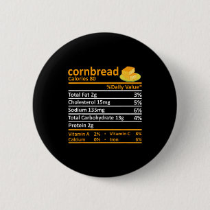Cornbread Nutrition Food Thanksgiving Costume Chri 6 Cm Round Badge