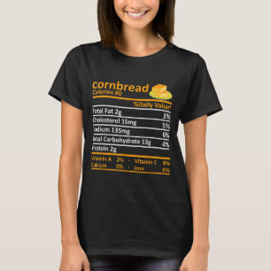 Cornbread Nutrition Food Thanksgiving Costume Chri T-Shirt