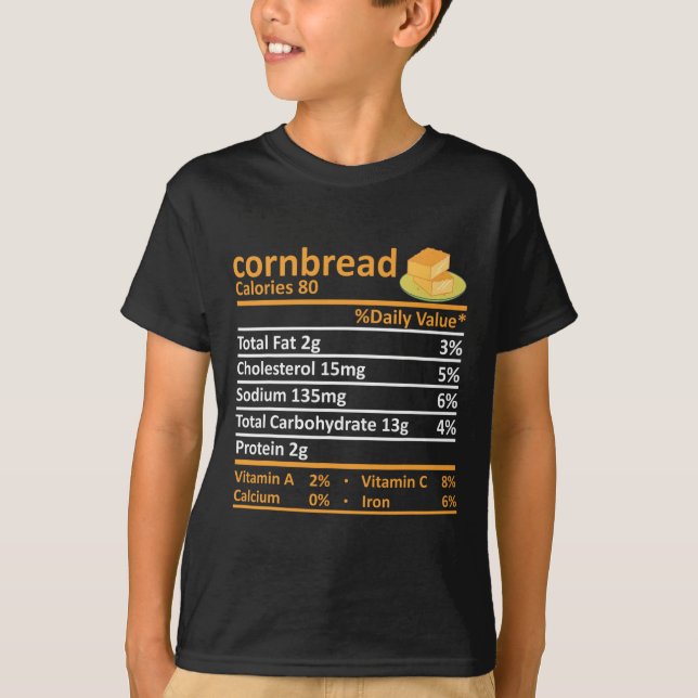 Cornbread Nutrition Food Thanksgiving Costume Chri T-Shirt (Front)