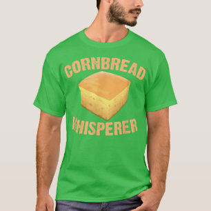 Cornbread Whisperer Baking Baker Thanksgiving Food T-Shirt
