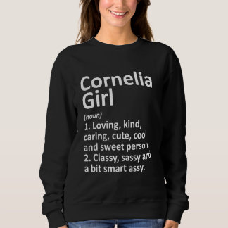 Cornelia Girl Ga Georgia Funny City Home Roots Sweatshirt
