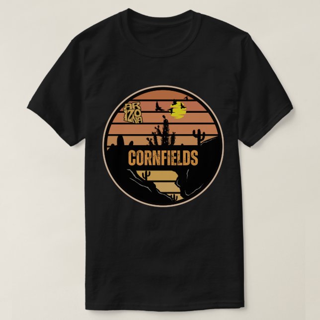 Cornfields, Arizona T-Shirt (Design Front)