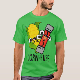 Cornfuse Funny Confused Pun T-Shirt
