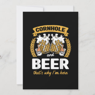 Cornhole And Beer That's Why I'm Here Cornhole Pla Invitation