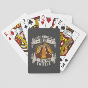 Cornhole And Beer That's Why I'm Here Cornhole Playing Cards