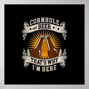 Cornhole And Beer That's Why I'm Here Cornhole Poster