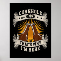 Cornhole And Beer That's Why I'm Here Cornhole