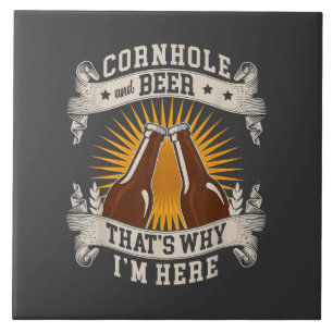 Cornhole And Beer That's Why I'm Here Cornhole Tile