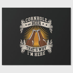 Cornhole And Beer That's Why I'm Here Cornhole Wrapping Paper