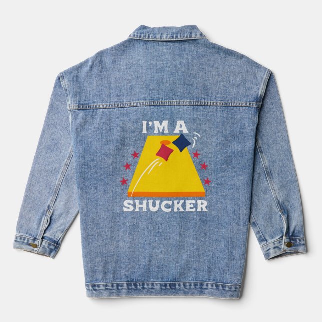 Cornhole Corn Hole I'M A Shucker Denim Jacket (Back)