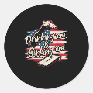 Cornhole Drinking Em Sinking Em 4th of July Classic Round Sticker