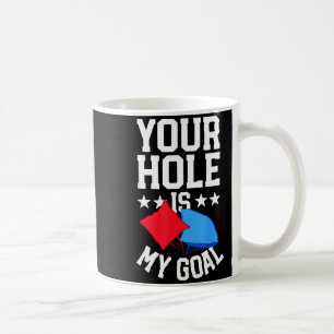 Cornhole for men game funny bbq hole is goal coffee mug