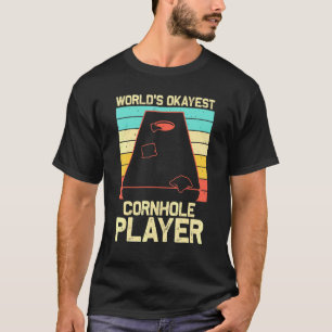 Cornhole For Men Women Bean Bag Toss Game Players T-Shirt