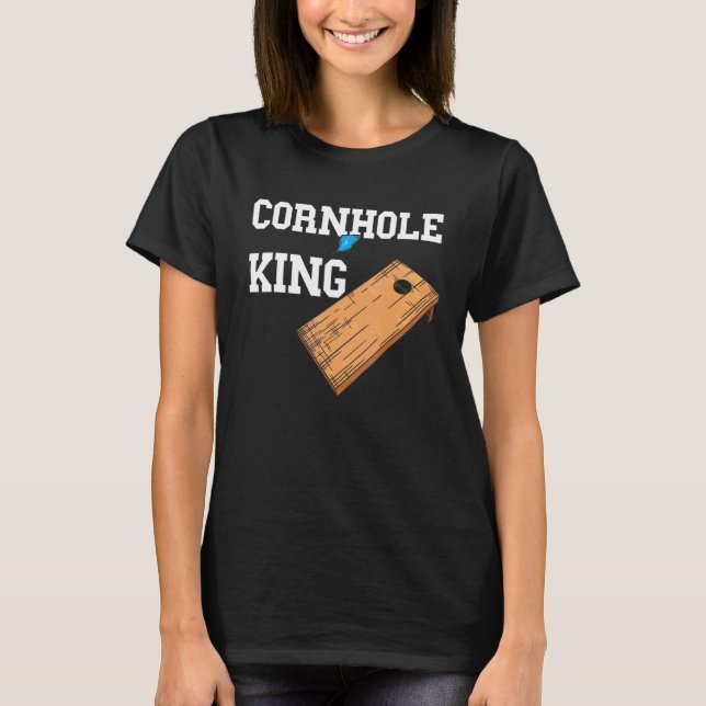 Cornhole King Board Toss Game Bean Bag T-Shirt (Front)