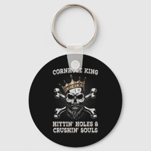 Cornhole King Hittin Holes & Crushin Souls Cor Key Ring