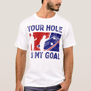 Cornhole My Goal Your Hole Funny Gaming T-Shirt